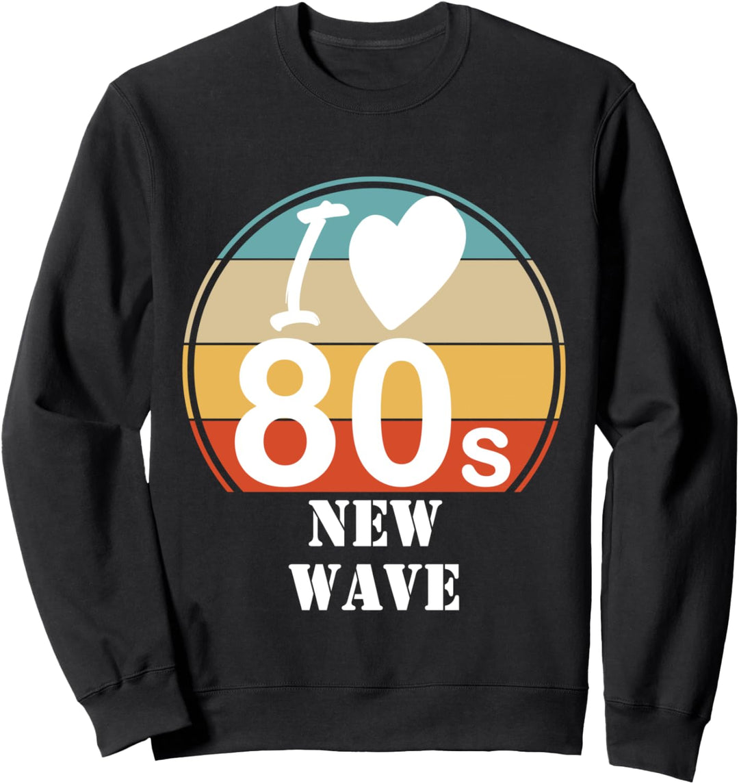 I Love 80s New Wave Musik Retro Vintage Sunset Sweatshirt