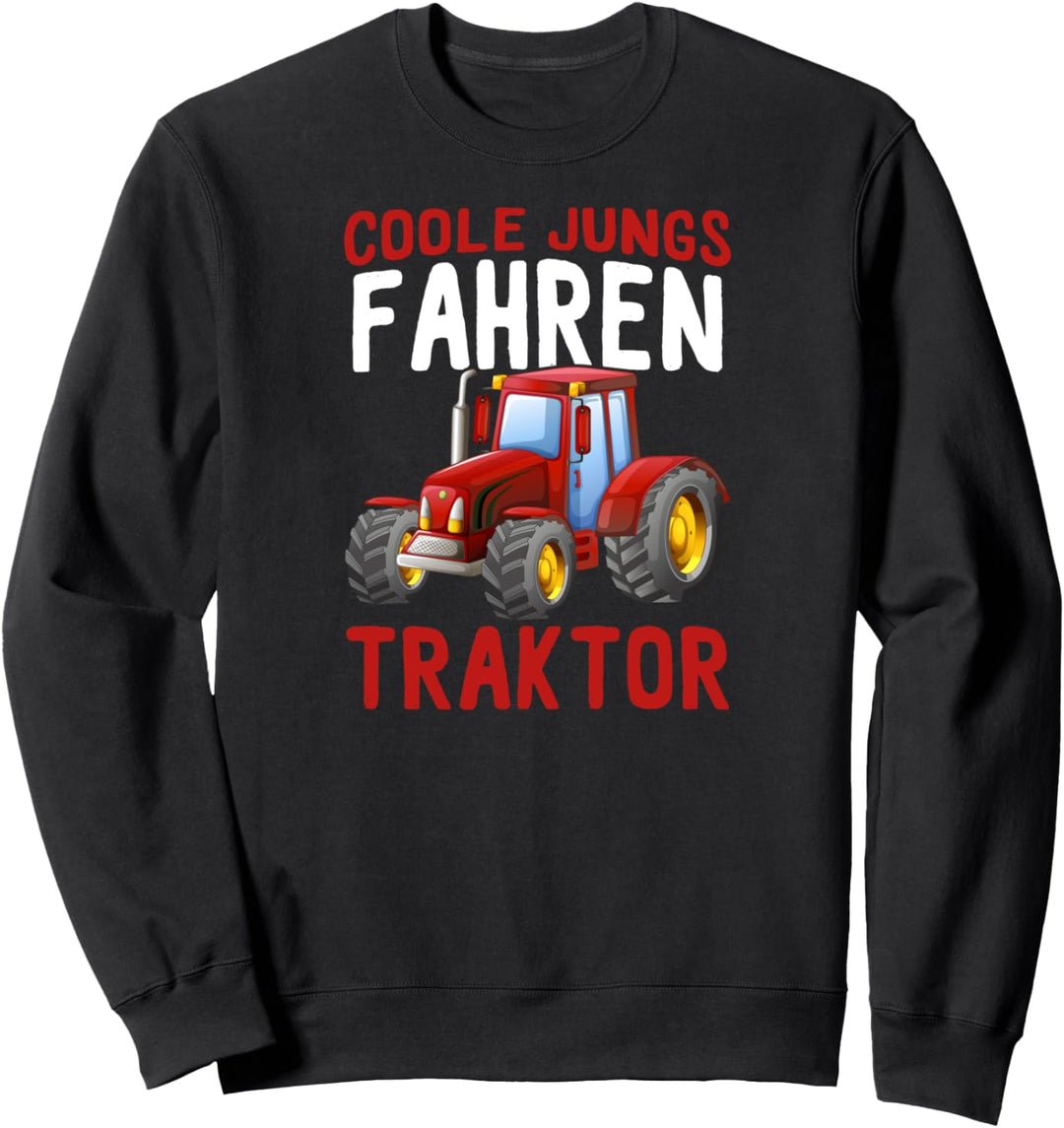 Coole Jungs fahren Traktor Landwirtschaft Trecker Biobauer Sweatshirt