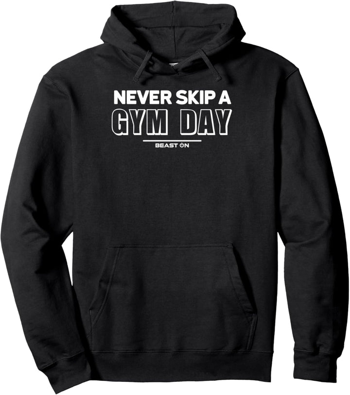 Never Skip a Gym Day Training Gym Fitness Motivation Sprüche Pullover Hoodie