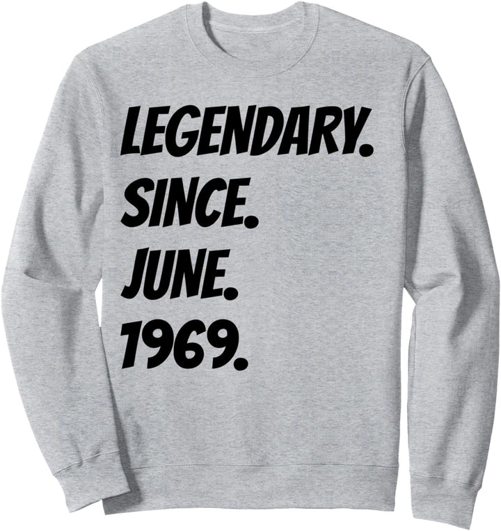 Legendär seit Juni 1969 - Geburtstagsgeschenk Jahrgang 1969 Sweatshirt