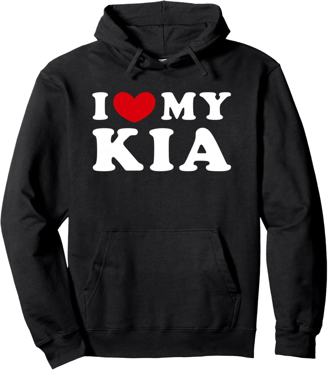 I Love My Kia, Ich Liebe Meinen Kia Pullover Hoodie