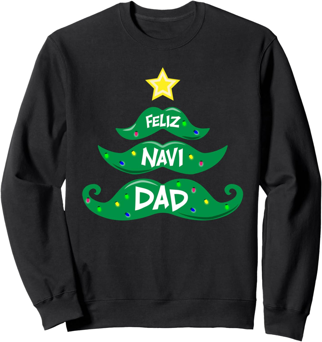 Feliz Navidad Dad Schnurrbart Weihnachtsbaum Sweatshirt