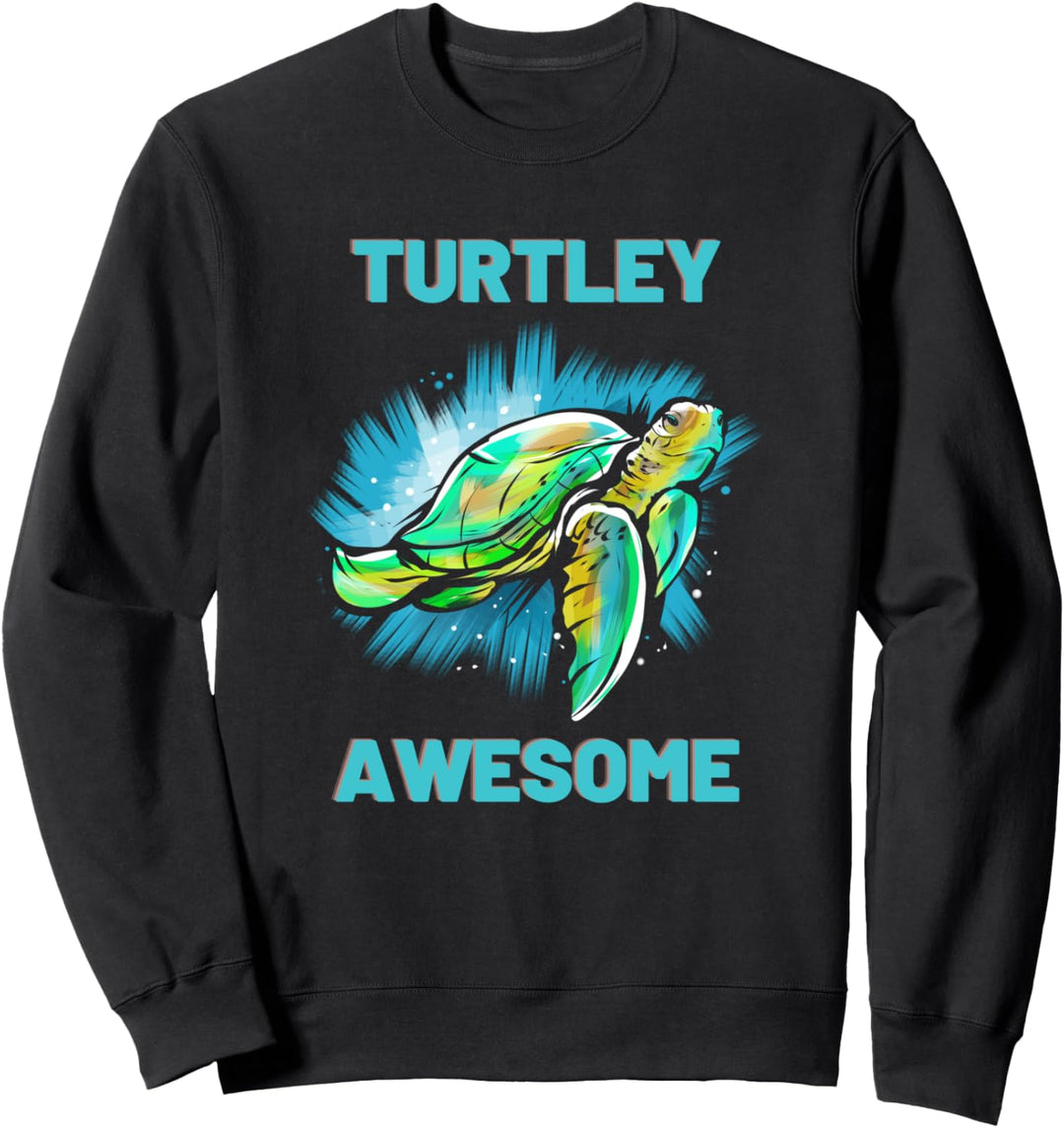 Schildkröte Turtley Awesome Ozeanologen Schildkröten Sweatshirt