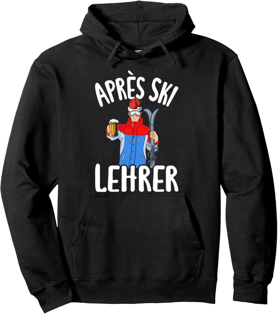 Skifahrer Skischule Skiing Skiurlaub Party Après Ski Lehrer Pullover Hoodie