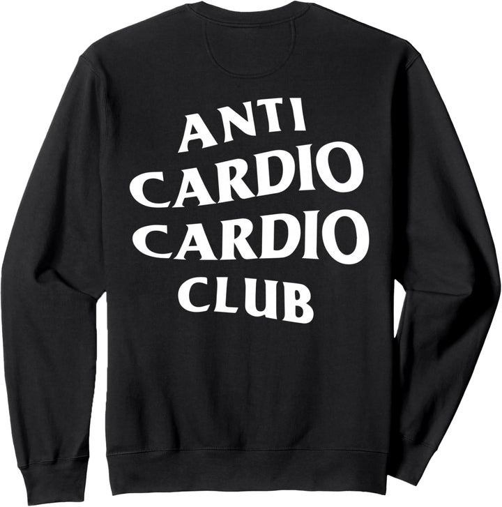 Anti-Cardio-Cardio-Club: weisses Logo (Design vorne + hinten) Sweatshirt