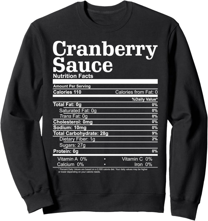 Thanksgiving Cranberry Sauce Nutrition Facts Christmas Food Sweatshirt