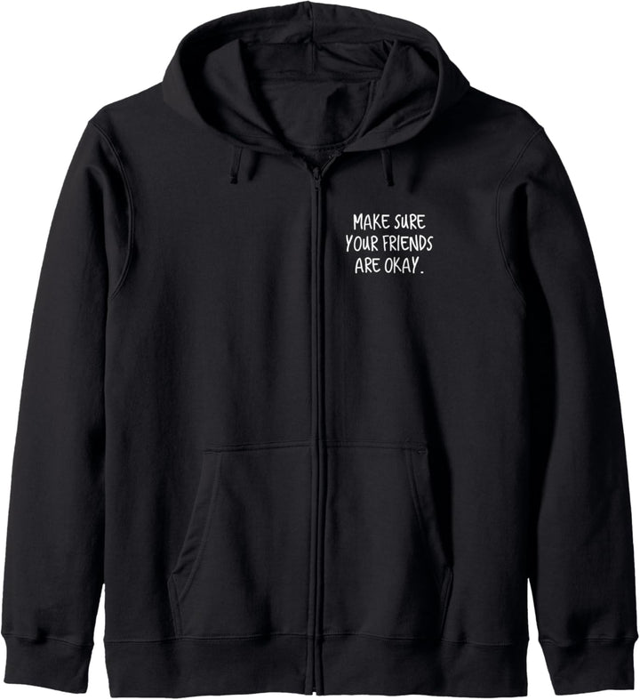 Make Sure Your Friends are Okay Motivational Mental Health Kapuzenjacke