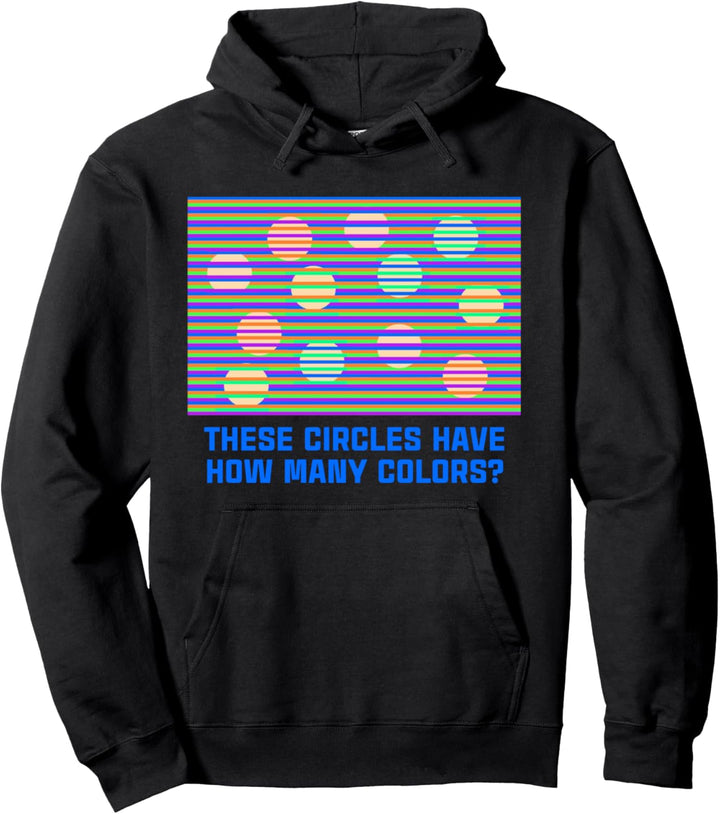 Optische Täuschung Kreise alle gleiche Farbe aber aussehen w Pullover Hoodie