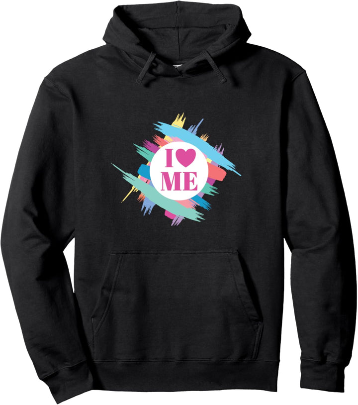 I Love Me Selbstliebe Sprüche Ich Liebe Mich Herz Pullover Hoodie