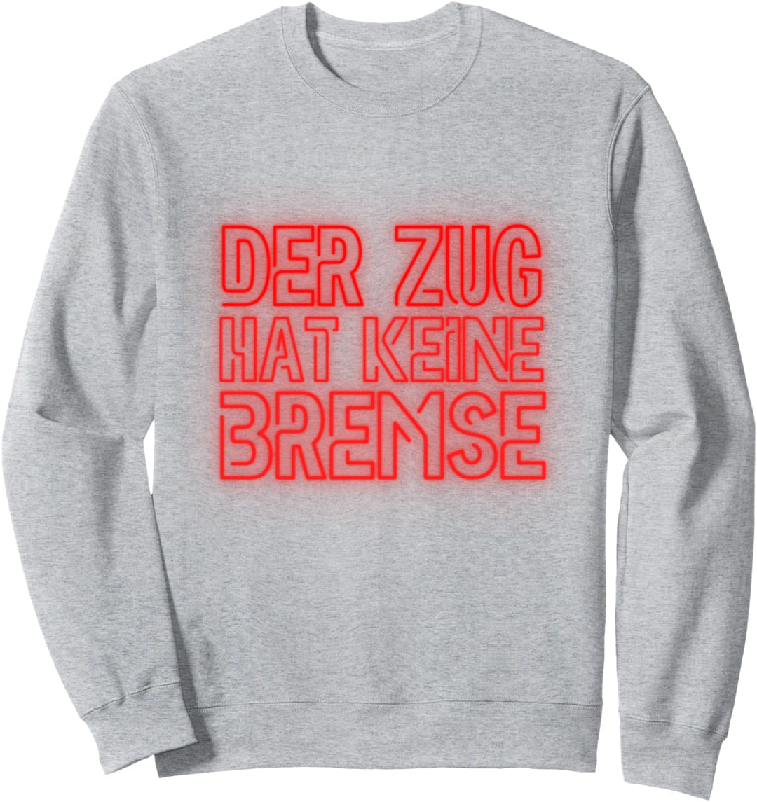 Der Zug hat keine Bremse Malle Party Sommerdesign Free Layla Sweatshirt