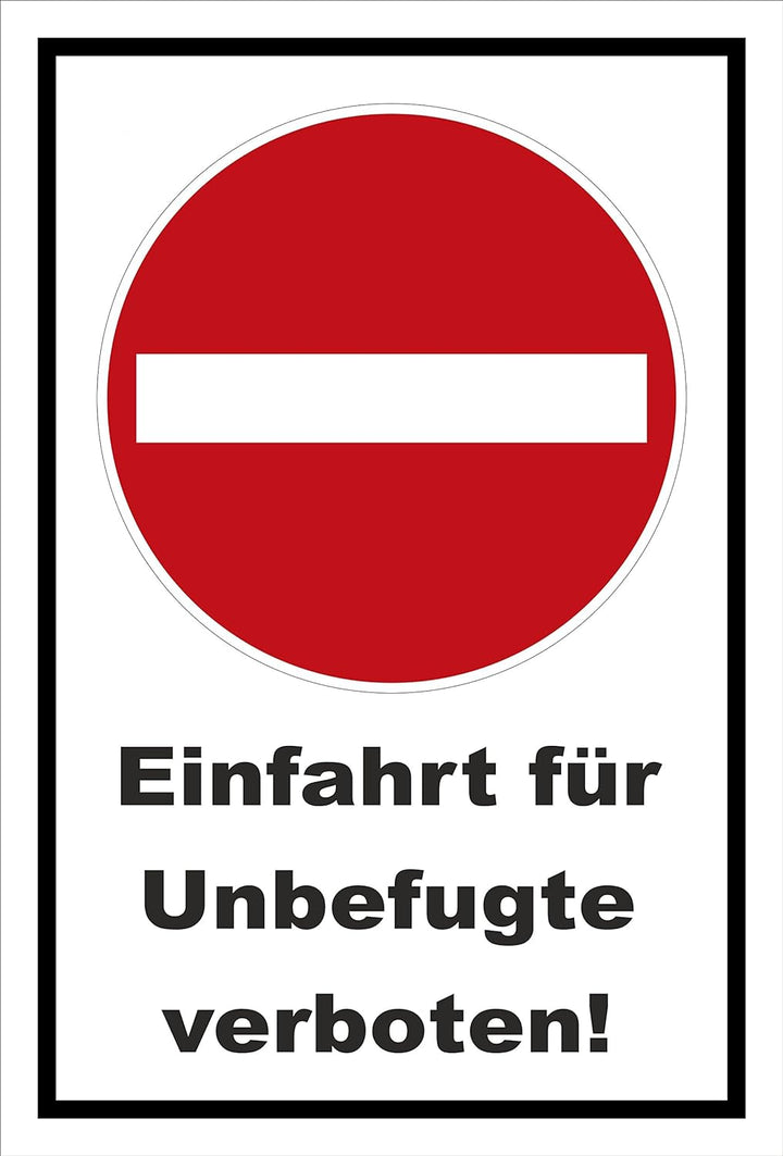 Melis-Folienwerkstatt Schild - Verbot der Einfahrt - Einfahrt für Unbefugte verboten – 60x40cm | sta