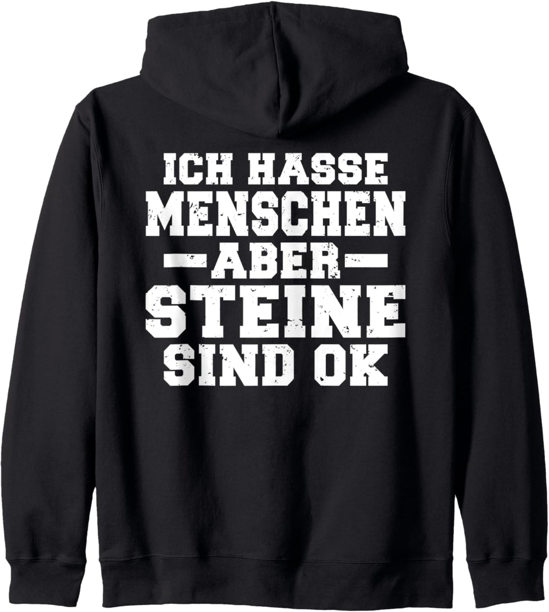 Backprint Ich hasse Menschen aber Steine sind ok Kapuzenjacke