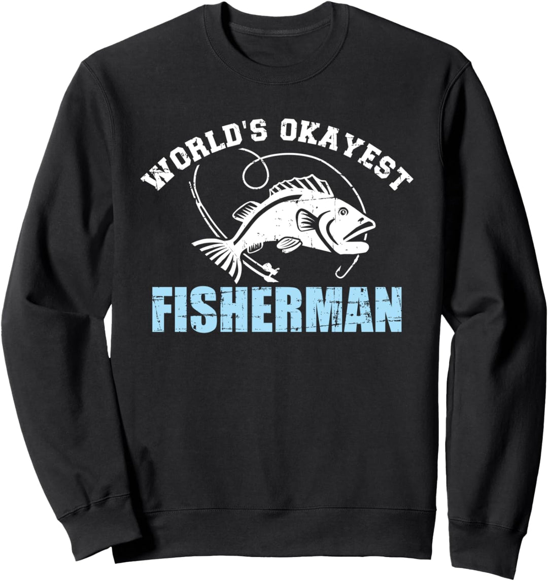 Angeln World's okayest fisherman Sweatshirt