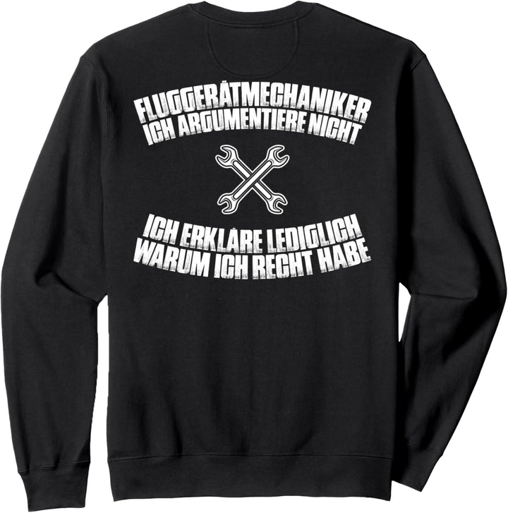 Ich Argumentiere Nicht Fluggerätmechaniker Sweatshirt