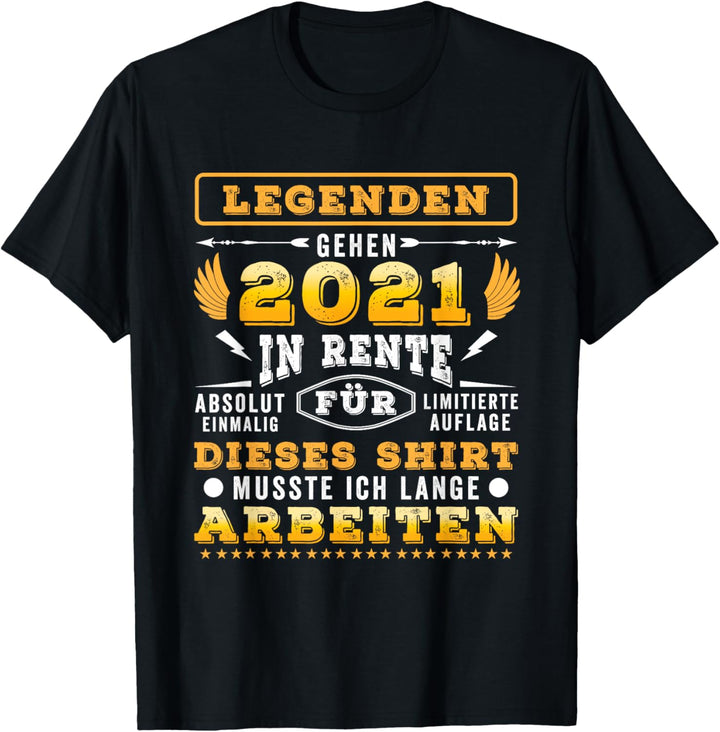 Rentner Geschenk-Idee lustig Ruhestand Pension Rente 2021 T-Shirt