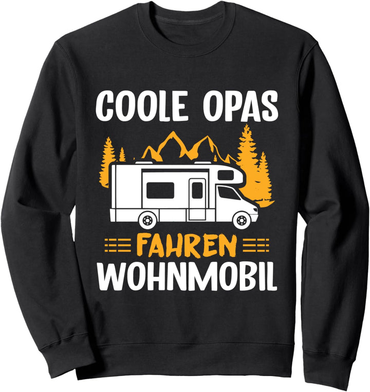 Herren Coole Opas Fahren Wohnmobil Wohnwagen Camper Vatertag Sweatshirt
