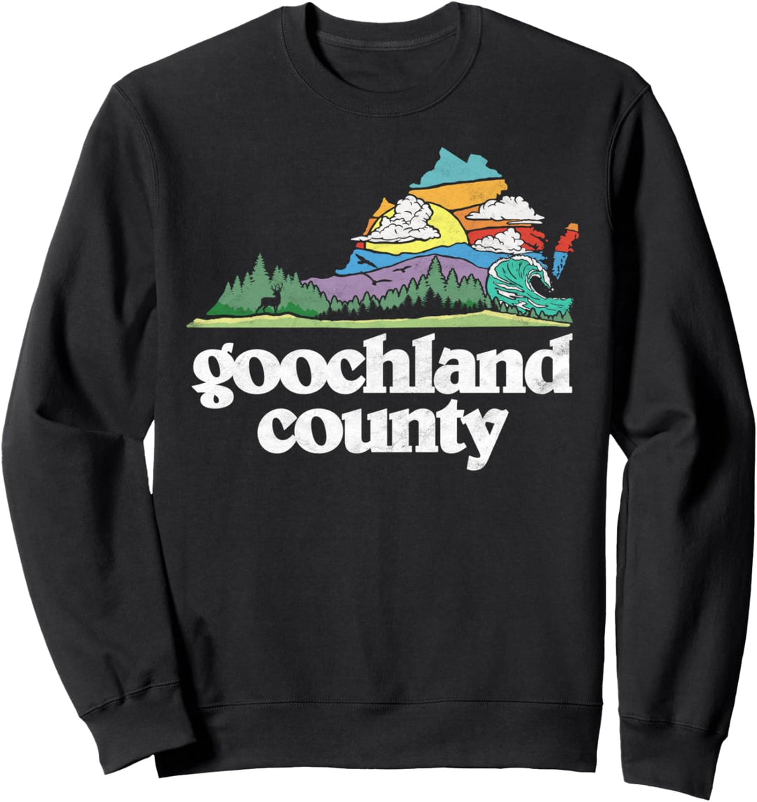 Goochland County Virginia Outdoors & Nature Lover Retro Sweatshirt