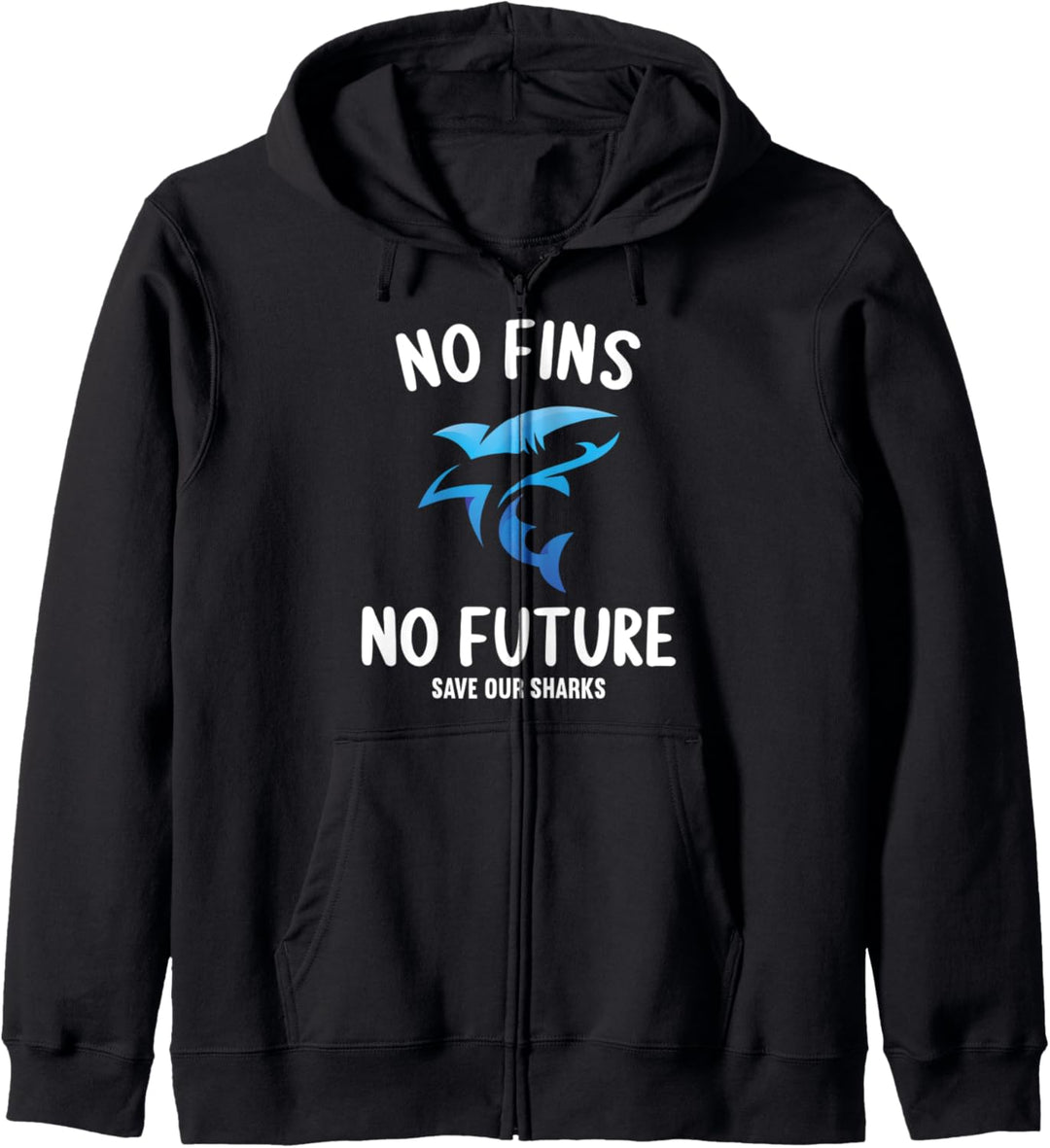 Hai Haifisch Haie no Fins no Future protect sharks Kapuzenjacke