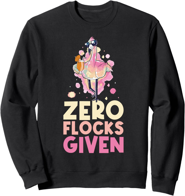 Zero Flocks Given Flamingo Sweatshirt