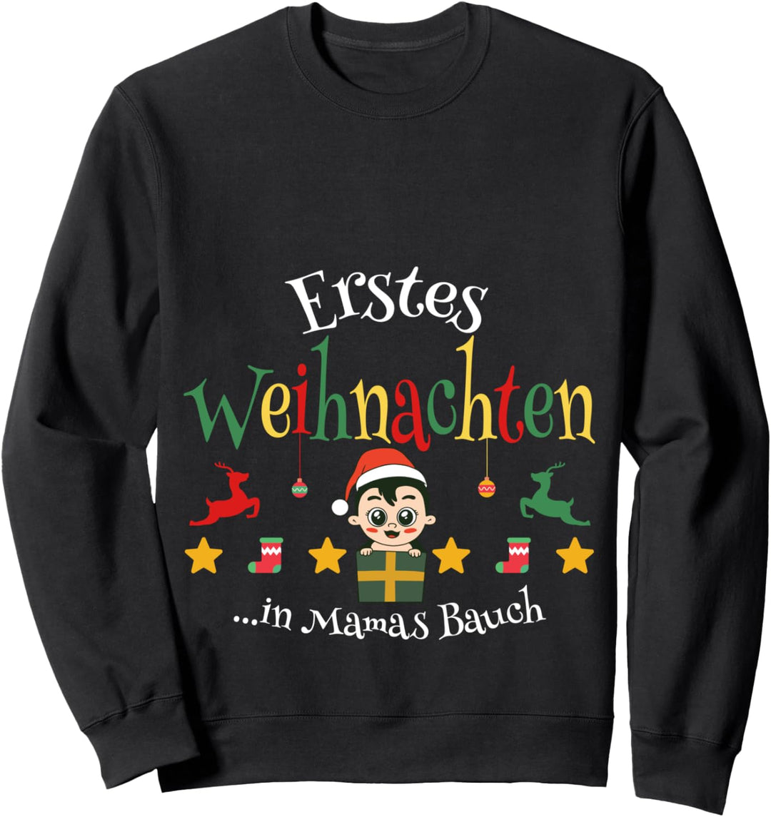 Erstes Weihnachten in Mamas Bauch Weihnachten Schwanger Sweatshirt