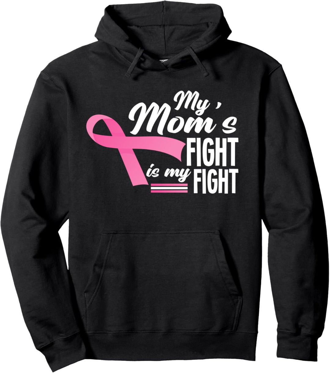 Der Kampf meiner Mutter ist mein Kampf gegen Brustkrebs Pullover Hoodie