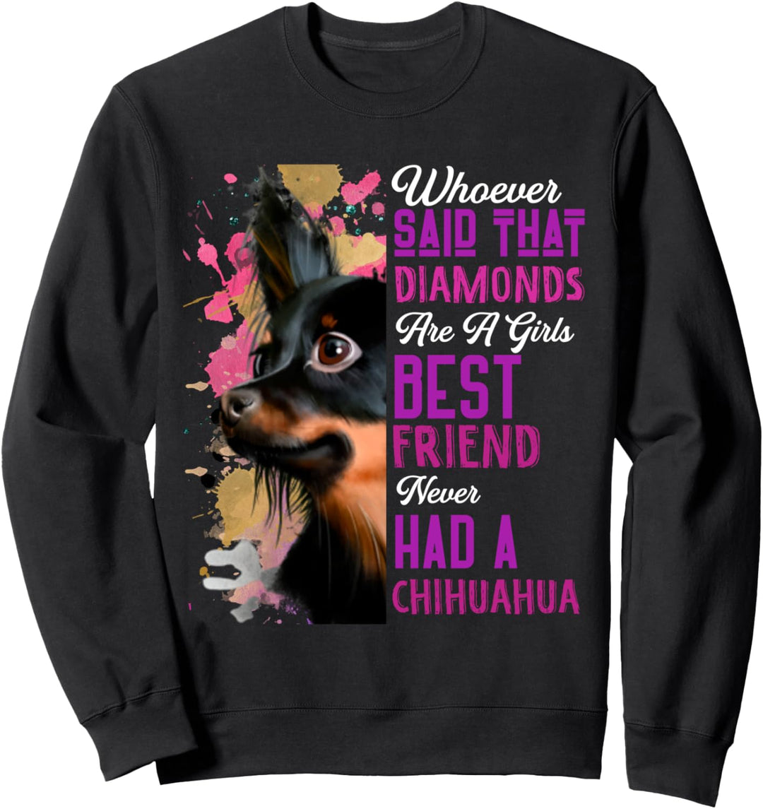 Chihuahua sind ein Mädchen bester Freund Lustiger Hund Mama Sweatshirt
