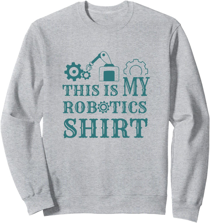 Robotik-Ingenieur Roboter-Elektronik-Mechaniker Ingenieur Sweatshirt