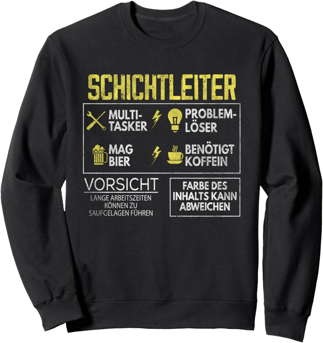 Schichtleiter Job Schichtarbeit Arbeitstag Dienst Nacht Sweatshirt
