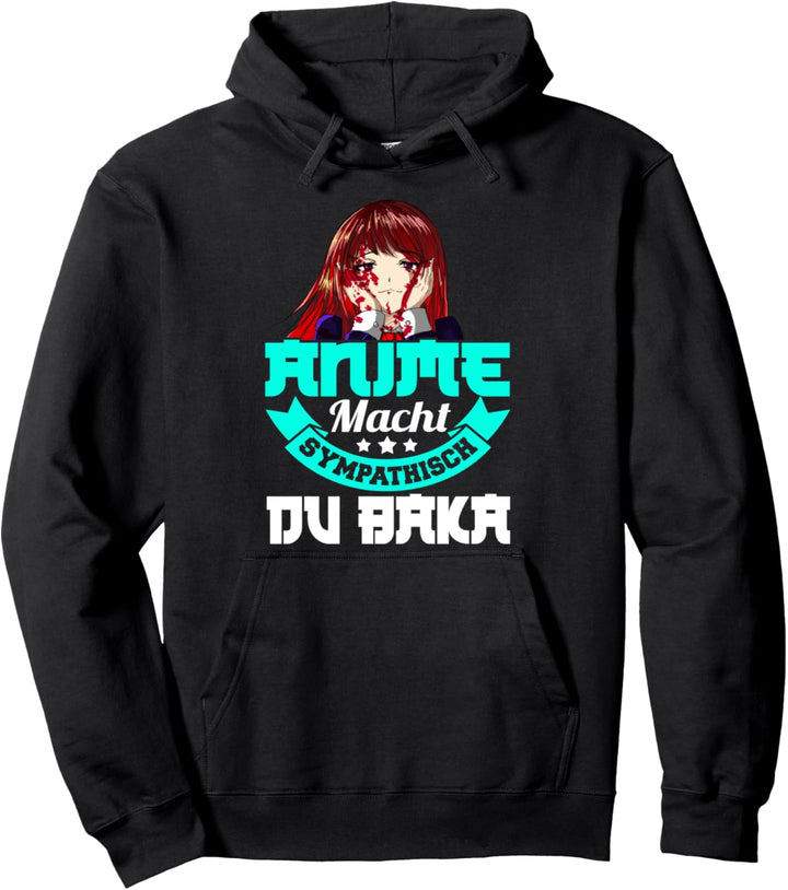 Anime macht sympathisch du Baka - Otaku Anime Pullover Hoodie