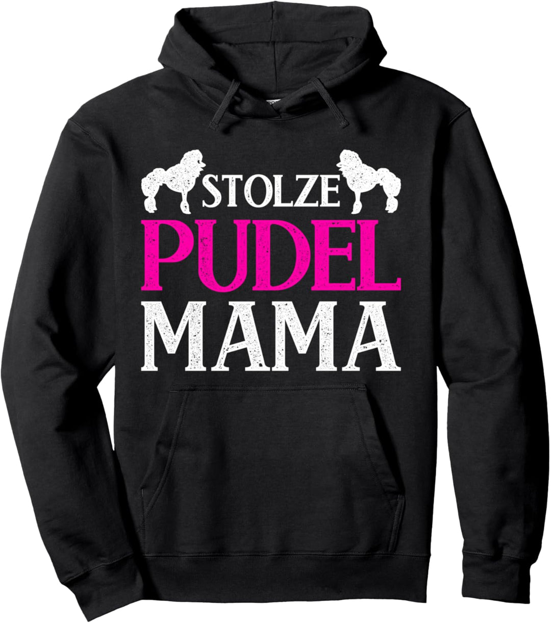 Stolze Pudel Mama Hundebesitzer Geschenk Pudel Pullover Hoodie