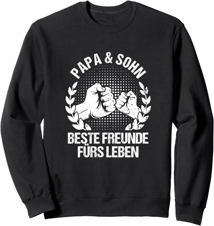 Papa & Sohn Beste Freunde Fürs Leben Partnerlook Vatertag Sweatshirt