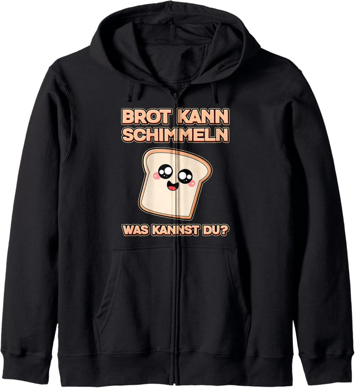 Brot kann Schimmeln was kannst du? Fauler Bäcker Handwerker Kapuzenjacke