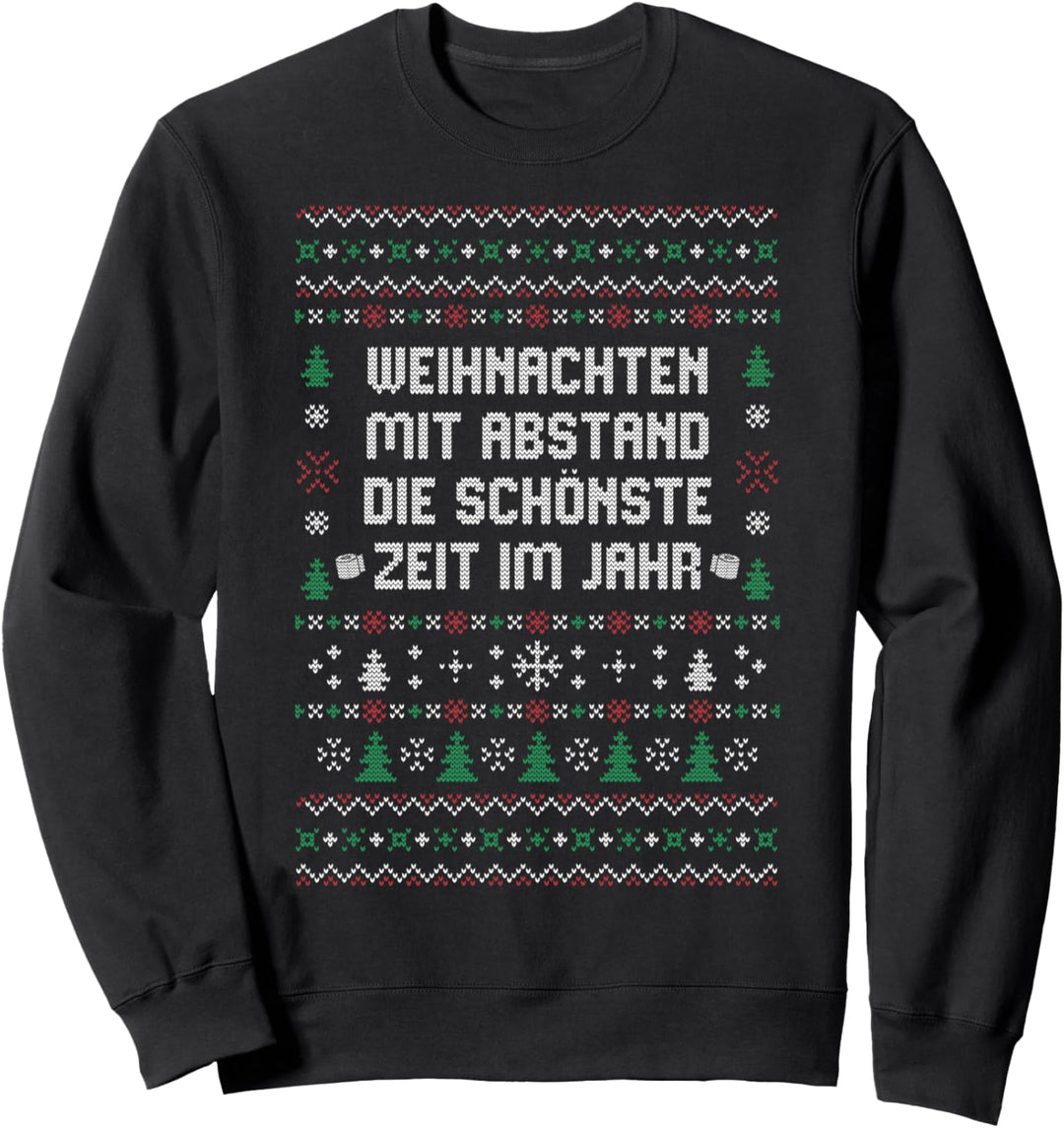 Weihnachten ist mit Abstand die Schönste Zeit Ugly Sweater Sweatshirt