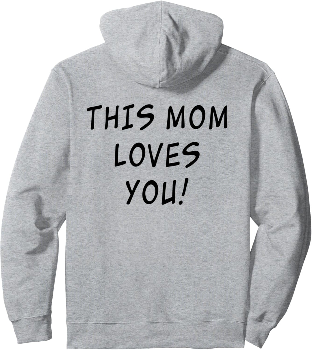 This Mom Loves You Best Gift For Mother From Son Daughter Pullover Hoodie