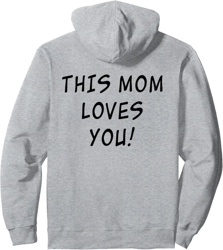 This Mom Loves You Best Gift For Mother From Son Daughter Pullover Hoodie