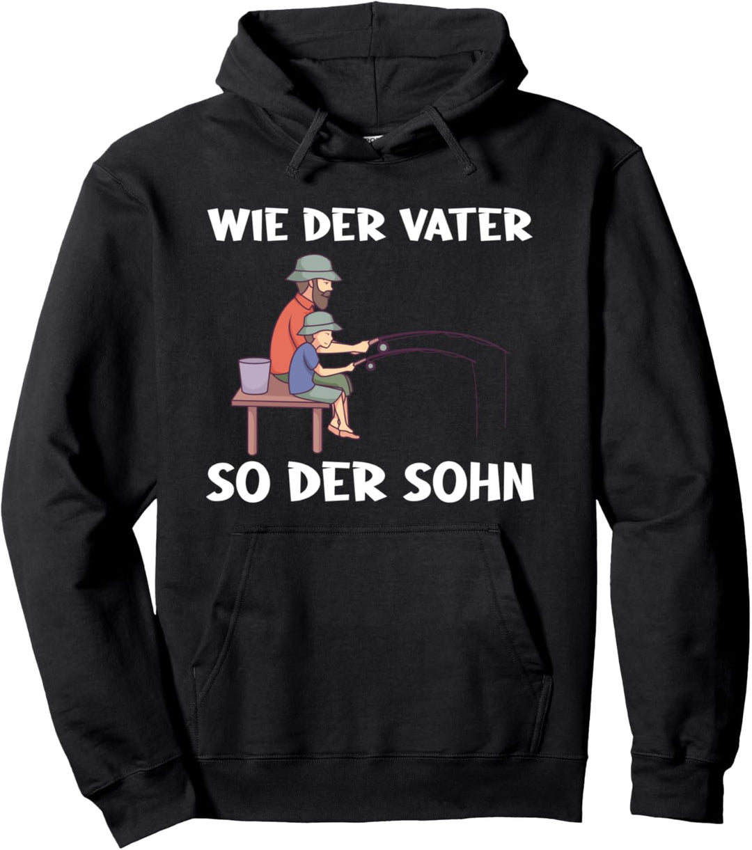 Wie Der Vater So Der Sohn Angeln Angler Fischer Spruch Pullover Hoodie
