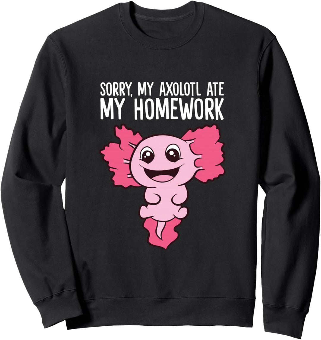 Axolotl Mein Axolotl hat meine Hausaufgaben gegessen Axolotl Sweatshirt