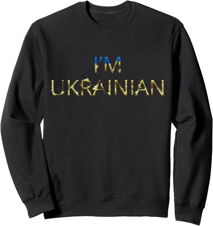 I'm Ukrainian – Ukraine Hemd Sonnenblume Retro Ukrainische Flagge Sweatshirt