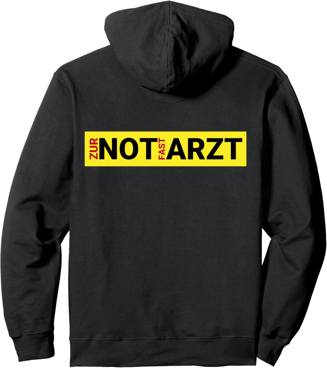 NOTARZT Zur Not Fast Arzt für Santitäter & Rettungssanitäter Pullover Hoodie