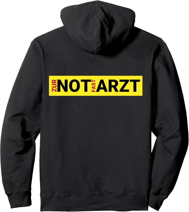 NOTARZT Zur Not Fast Arzt für Santitäter & Rettungssanitäter Pullover Hoodie