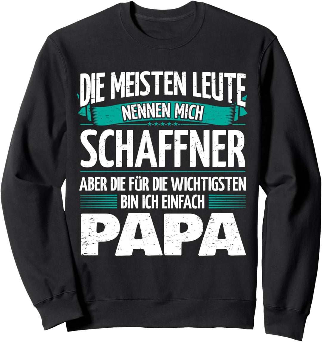 Vater Schaffner Sweatshirt