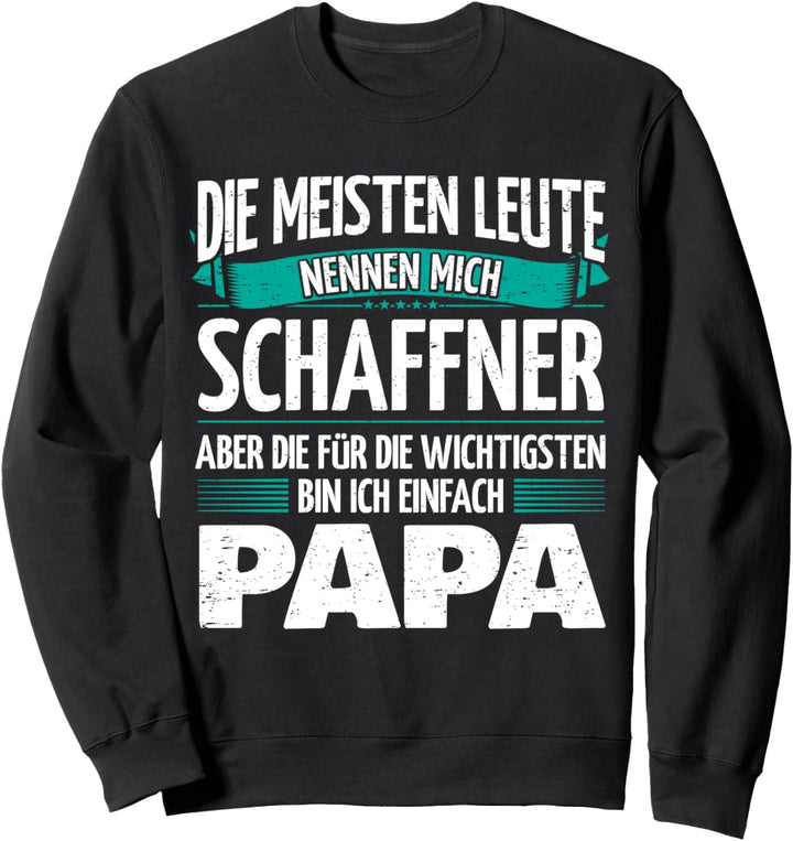 Vater Schaffner Sweatshirt