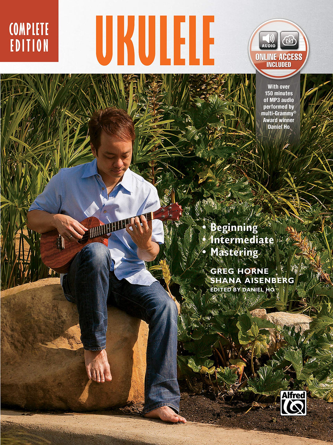 The Complete Ukulele Method: Complete Edition - (incl. CD): (incl. Online Code) (Complete Method), T