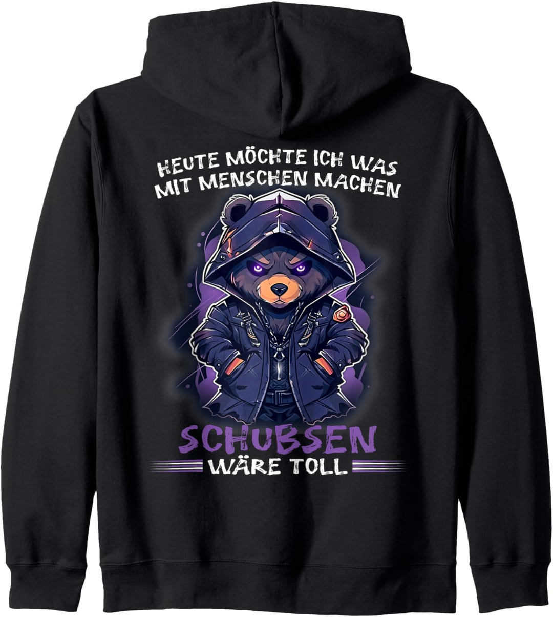 Heute möchte ich was mit Menschen machen Schubsen wäre toll Kapuzenjacke