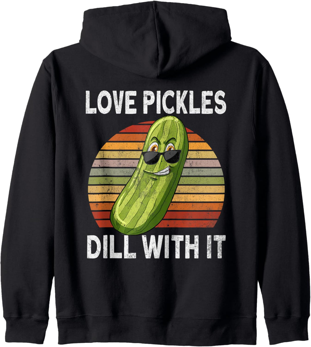 Dill With It Sunset Pickles Dill Pickles Kapuzenjacke