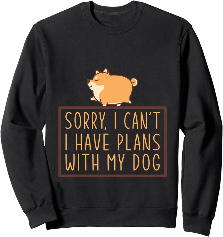 Ich Habe Pläne Shiba Inu Hund Pfote Hund Haustier Geschenk Sweatshirt