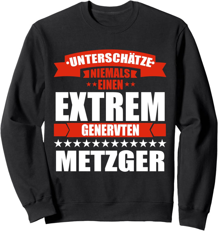 Metzger Geschenk Lustiger Spruch Für Fleischer Sweatshirt