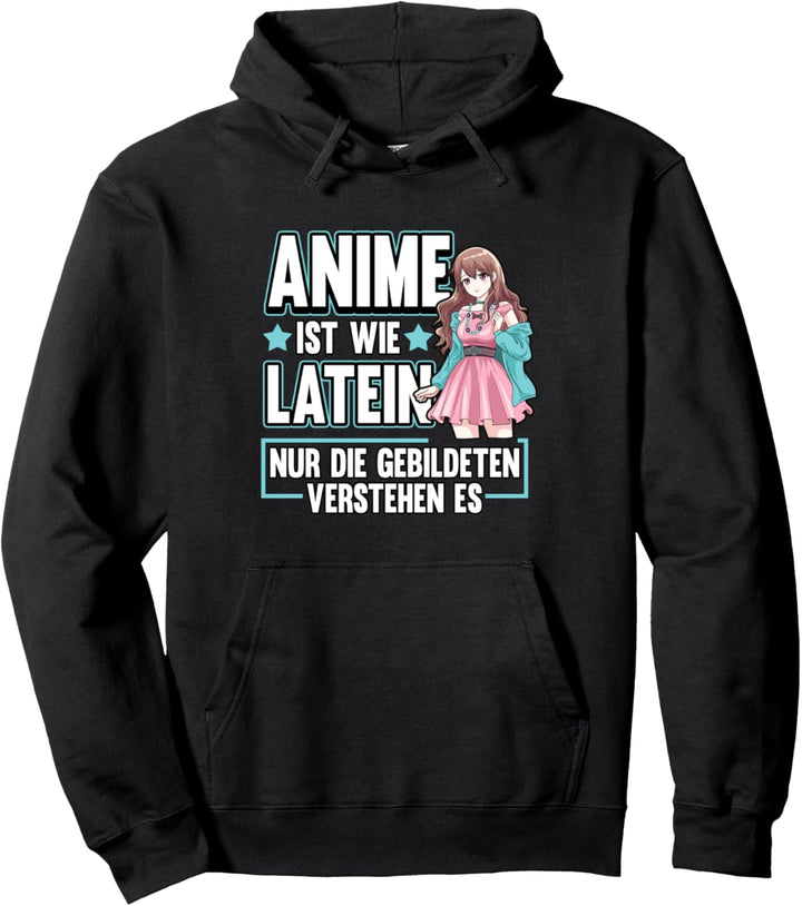 Anime ist wie Latein Otaku Manga Kawaii Girl Pullover Hoodie