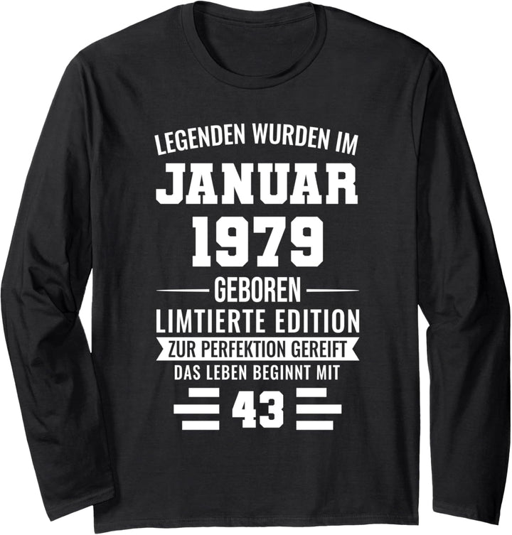 Legenden wurden im Januar 1979 43.Geburtstag Mann 43 Jahre Langarmshirt