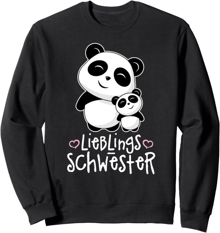 Lieblingsschwester - Schwestern Kawaii Panda Pandas Geschenk Sweatshirt